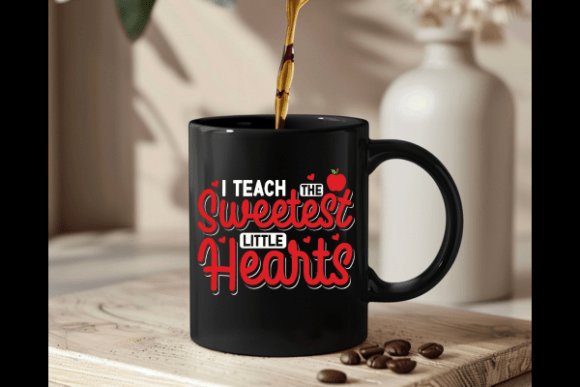 I TEACH THE SWEESTEST LITTLE HEARTS